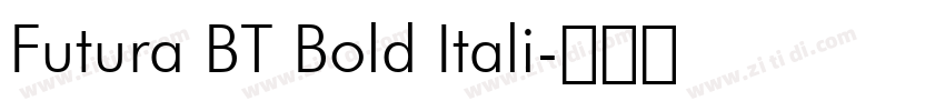 Futura BT Bold Itali字体转换 Futura BT Bold Itali字体转换
